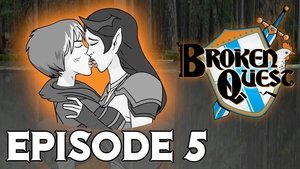 Broken Quest: 1×5