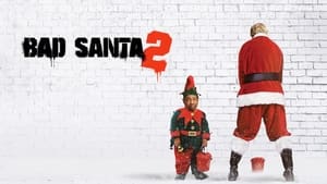 Bad Santa 2 (2016)