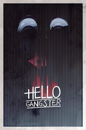 Hello Gangster film complet