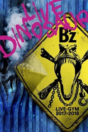 Image B'z LIVE-GYM 2017-2018 “LIVE DINOSAUR”