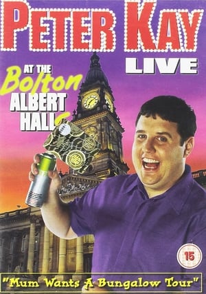 Peter Kay: Live at the Bolton Albert Halls poster