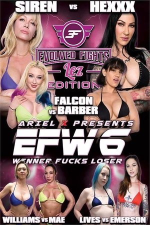 EFW6: Winner Fucks Loser - Lez Edition