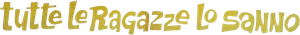 Elas Querem é Casar — Logos 2