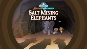 Octonauts: Above & Beyond Salt-Mining Elephants
