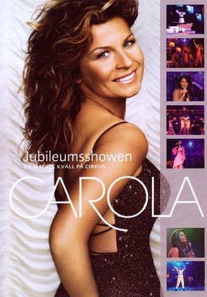 Poster Carola: Jubileumsshowen 2003