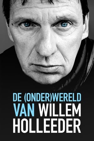 Image De (Onder) Wereld van Willem Holleeder