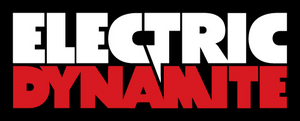 Electric Dynamite Electric Dynamite