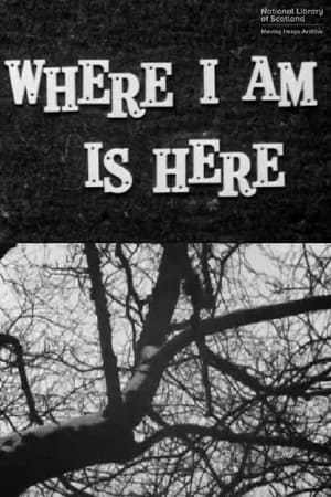 Where I Am Is Here 1964