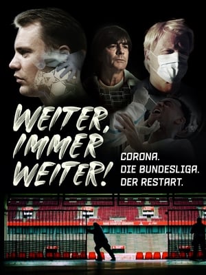 Image Weiter, immer weiter - Corona. Die Bundesliga. Der Restart.