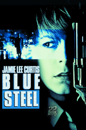 Click for trailer, plot details and rating of Blue Steel (1989)