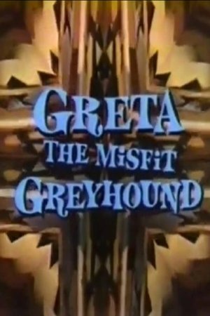 Image Greta, the Misfit Greyhound