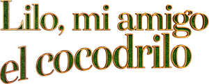 Lilo, Lilo, Crocodilo — Logos 5
