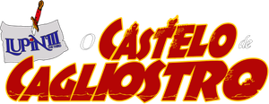 Lupin III: O Castelo de Cagliostro