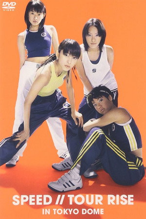 SPEED – Tour Rise In Tokyo Dome (1999)