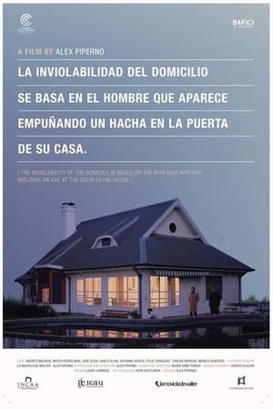Poster The Inviolability of the Domicile Is Based on the Man Who Appears Wielding an Axe at the Door of His House (2011)