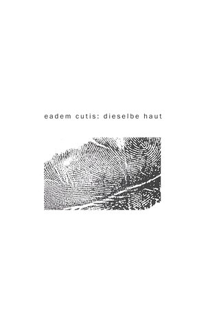 eadem cutis: the same skin