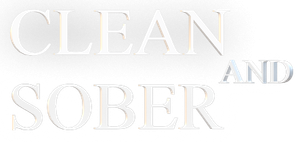Clean and Sober