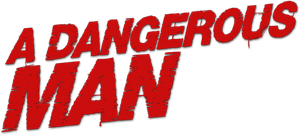 A Dangerous Man