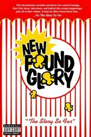 New Found Glory: The Story So Far (2002)