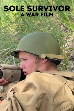 Sole Survivor: A War Film (2025)