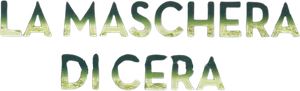 La maschera di cera