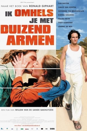 Poster Ik omhels je met duizend armen 2006