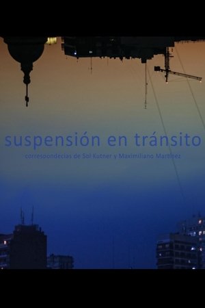 Suspensión en tránsito (2021)