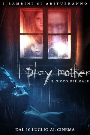 Image I Play Mother - Il gioco del male