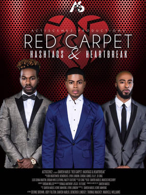 Poster Red Carpet, Hashtags, Heartbreak! 2017