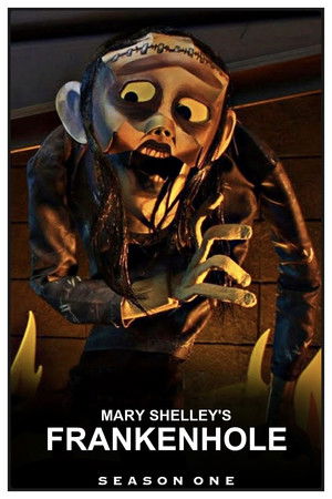 Mary Shelley's Frankenhole - Season 1