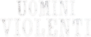 The Violent Men — Logos 2