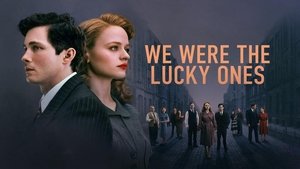 We Were the Lucky Ones (2024)