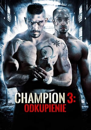 Poster Champion 3: Odkupienie 2010