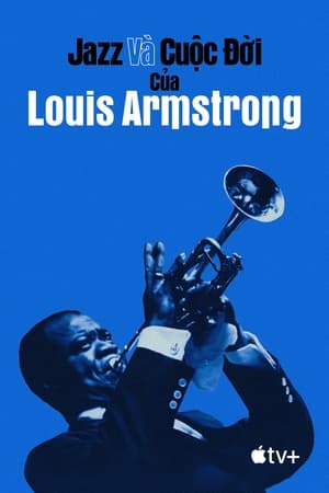 Poster Jazz và Cuộc Đời của Louis Armstrong 2022