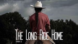 The Long Ride Home: Part 2 (2021) Movie Download & Watch Online Blu-Ray 480p, 720p & 1080p