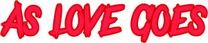 As Love Goes
