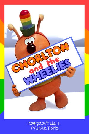 Chorlton and the Wheelies