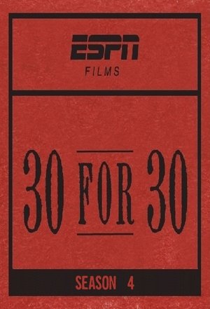 30 for 30: Volume IV