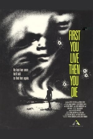 First You Live Then You Die film complet