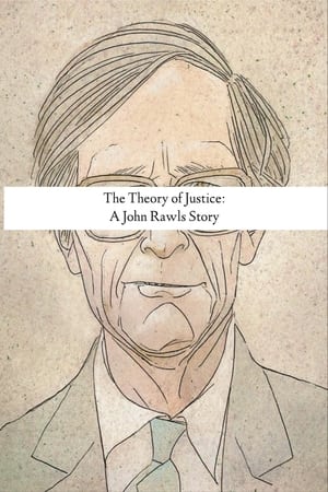 The Theory of Justice: A John Rawls Story film complet