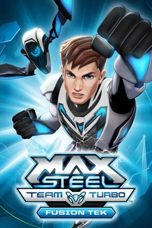 Poster Max Steel Team Turbo: Fusion Tek 2016
