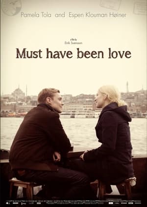 Must Have Been Love poster