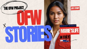 The OFW Story of Marie in Italy