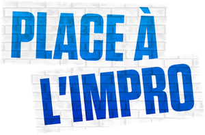 Place à l'impro