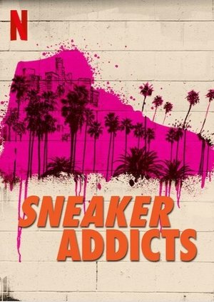 Sneaker Addicts movie poster