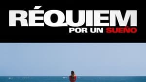 Réquiem Por Un Sueño (2000)