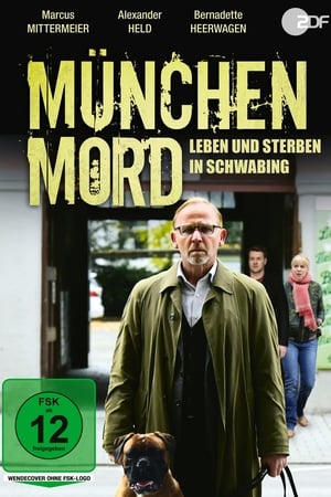 München Mord - Leben und Sterben in Schwabing poster