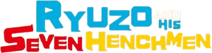 Ryuzo and the Seven Henchmen