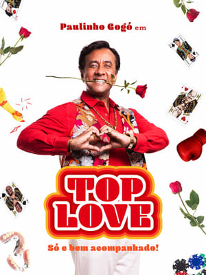 Paulinho Gogó em Top Love – Só e Bem Acompanhado Torrent (2024) Nacional 5.1 WEB-DL 1080p ─ Download