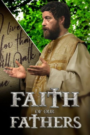 Faith of Our Fathers